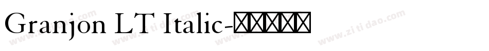 Granjon LT Italic字体转换